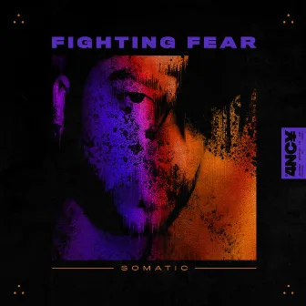 Fighting Fear by Somatic