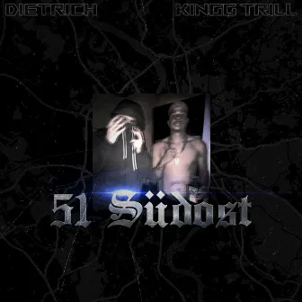 51 Südost by KINGG TRILL