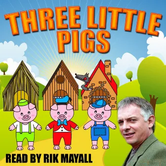 Three Little Pigs by Mike Bennett