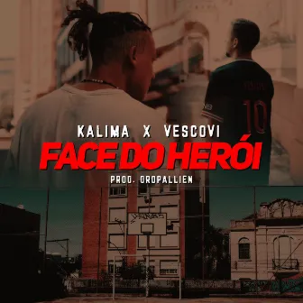 Face do Herói by Kalima