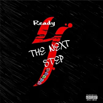 Ready 4 The Next Step by DJ Difficult