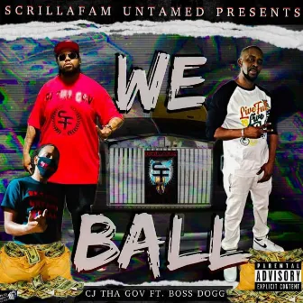 We Ball by Bp Untamed