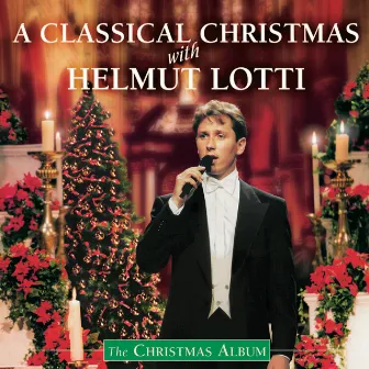 A Classical Christmas With Helmut Lotti (Live) by Helmut Lotti