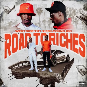 Road to Riches by Westside Tut