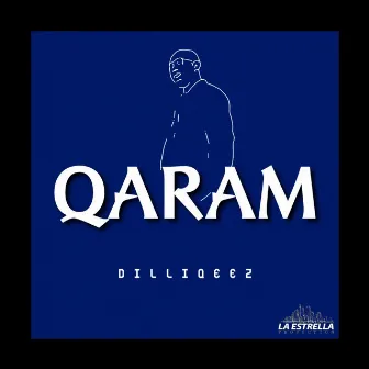 Qaram by Dilliqeez