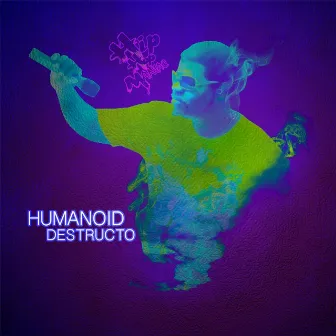 Humanoid Destructo by Hip Hop Maniac