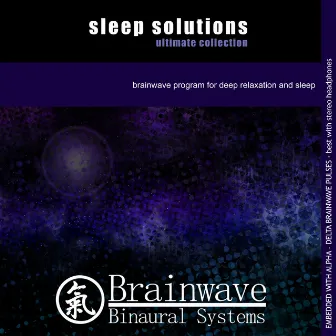 Sleep Solutions Ultimate Collection by Brainwave Binaural Systems