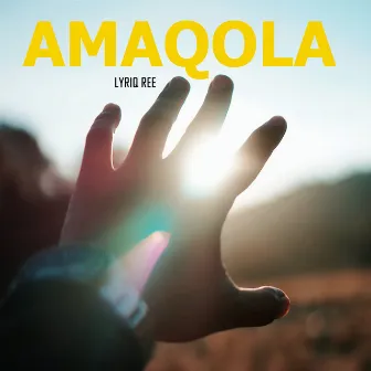 Amaqola by Lyriq Ree