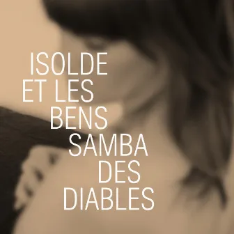 Samba Des Diables by Isolde Lasoen