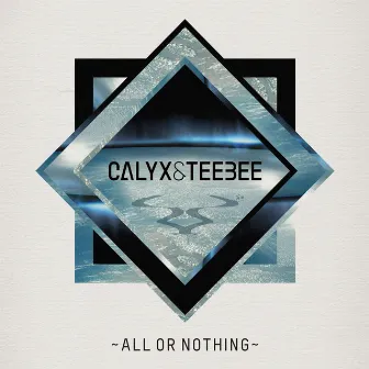 All or Nothing by Calyx