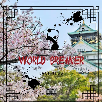 World Breaker by Lachness