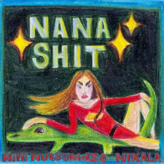 Nana Shit by Nikala