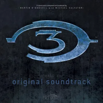 Halo 3 (Original Soundtrack) by Martin O'Donnell