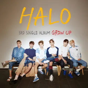 GROW UP by HALO