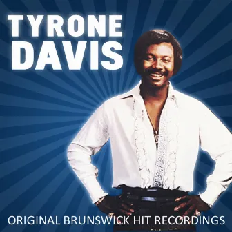 Original Brunswick Hit Recordings by Tyrone Davis