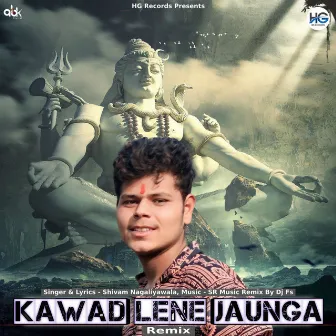 Kawad Lene Jaunga (Remix) by DJ FS