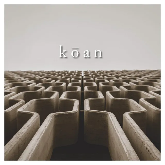 Koan Part 3