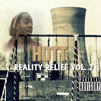 Reality Relief, Vol. 2 by Hott