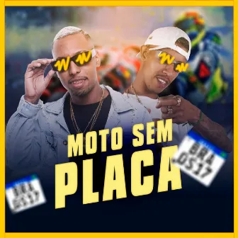 Moto Sem Placa by ESTRELA'S