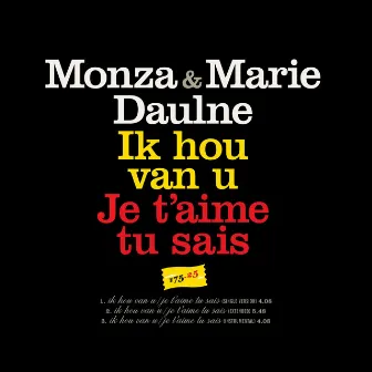 Ik Hou Van U/ Je T'Aime Tu Sais by Marie Daulne