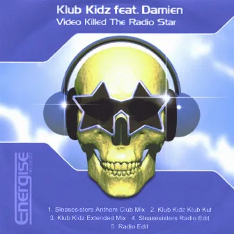 Video Killed The Radio Star (Feat. Damian) by KlubKidz