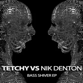 Bass Shiver EP by Tetchy