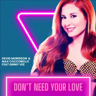 Don't need your love by Devid Morrison