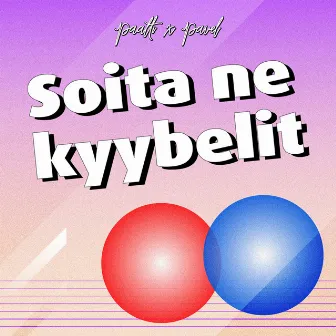 Soita ne kyybelit by 