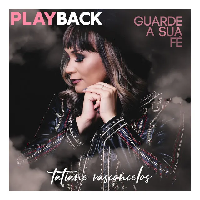 Guarde a Sua Fé - Playback