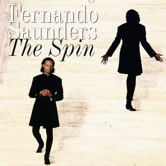 The Spin by Fernando Saunders