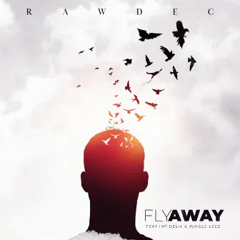 Fly Away by Rawdec