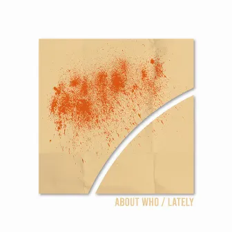 About Who / Lately by Prime8