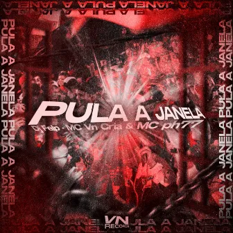 Pula a Janela by Felp