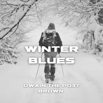 Winter Blues by Dwain Brown