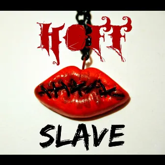 Slave by Hoff