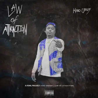 Law Of Attraction by Kebo Greedy