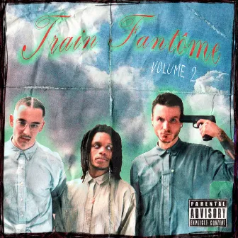 Volume II by Train Fantôme