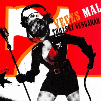 7 Veces Mal by Trotsky Vengarán