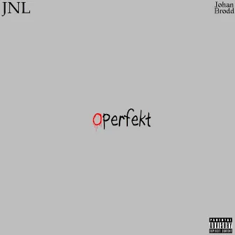 Operfekt (Deluxe) by Johan Brodd