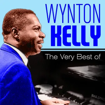 The Very Best of Wynton Kelly by Wynton Kelly