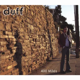 400 Miles by Duff