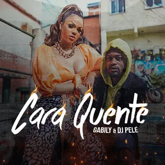 Cara Quente by Dj Pelé