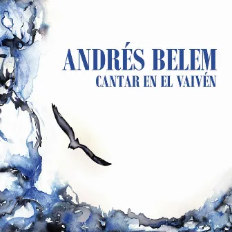 Cantar en el Vaivén by Andrés Belem