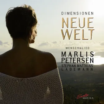 Dimension: New World by Marlis Petersen