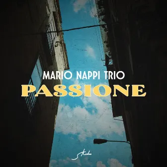 Passione by Mario Nappi Trio