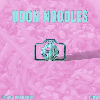 Udon Noodles EP by Team GB