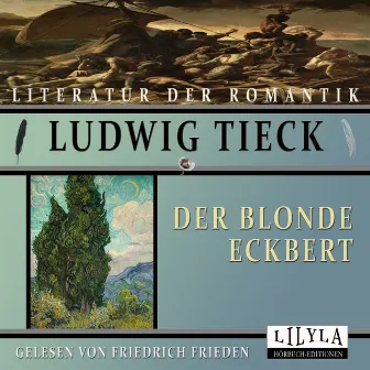 Der blonde Eckbert by Ludwig Tieck