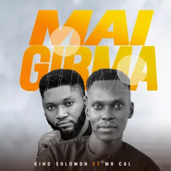 Mai Girma by King Solomon