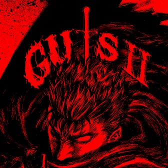 GUTS II by ashka