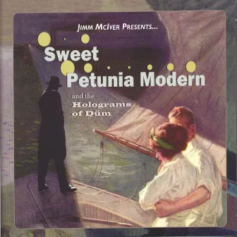 Sweet Petunia Modern and The Holograms of Düm by Jimm McIver